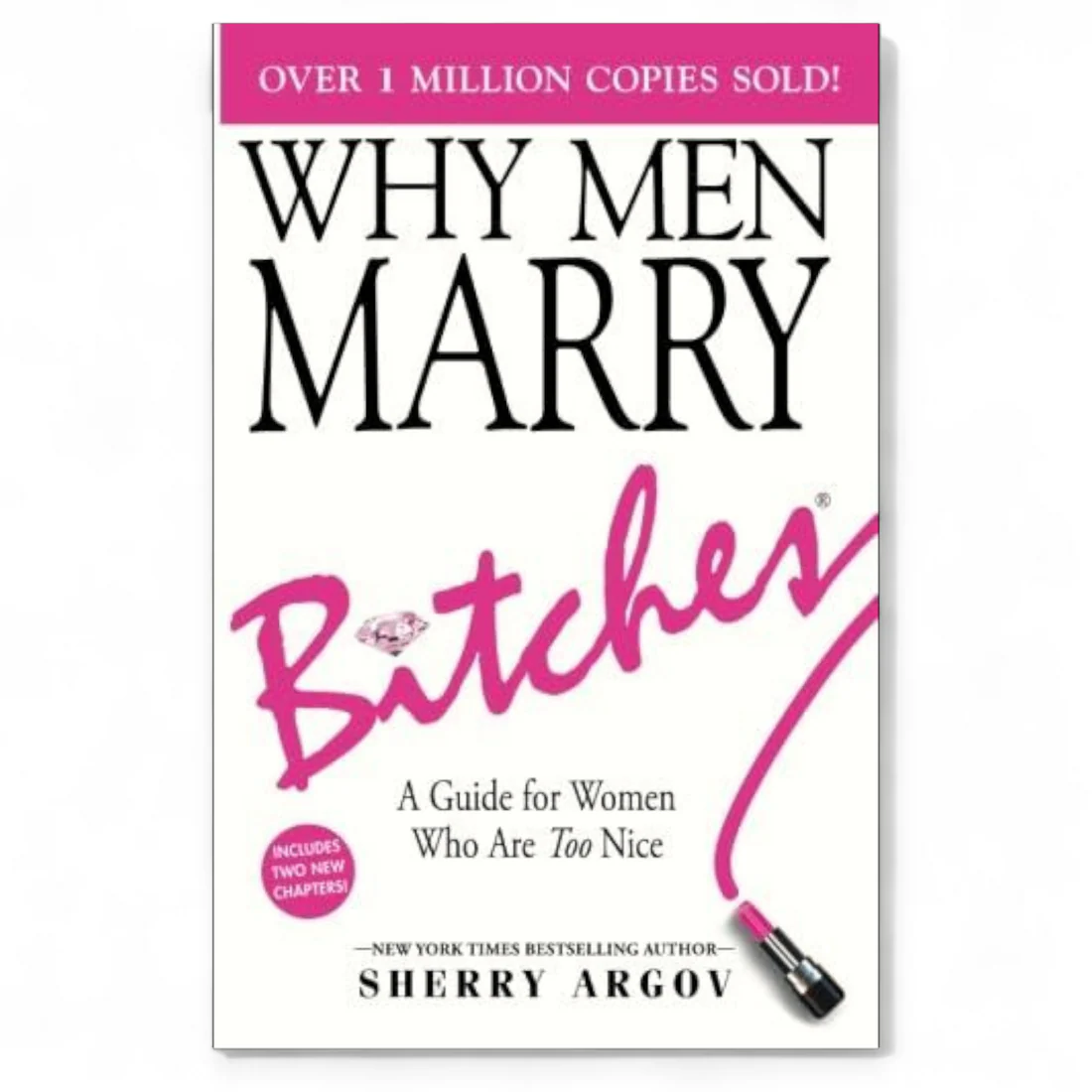Why Men Marry Bitches