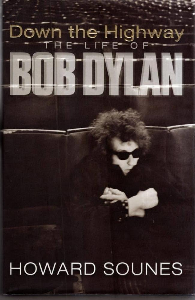 Down The Highway: The Life Of Bob Dylan